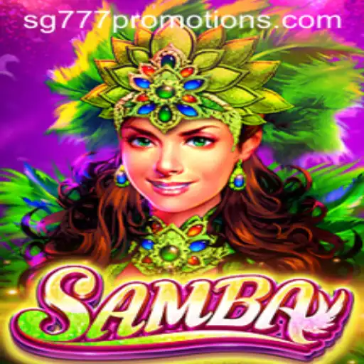 Discovering the Vibrant World of Samba: An Insight into the Game Infused with SG777